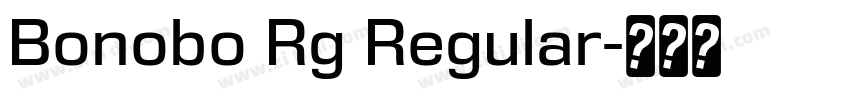 Bonobo Rg Regular字体转换